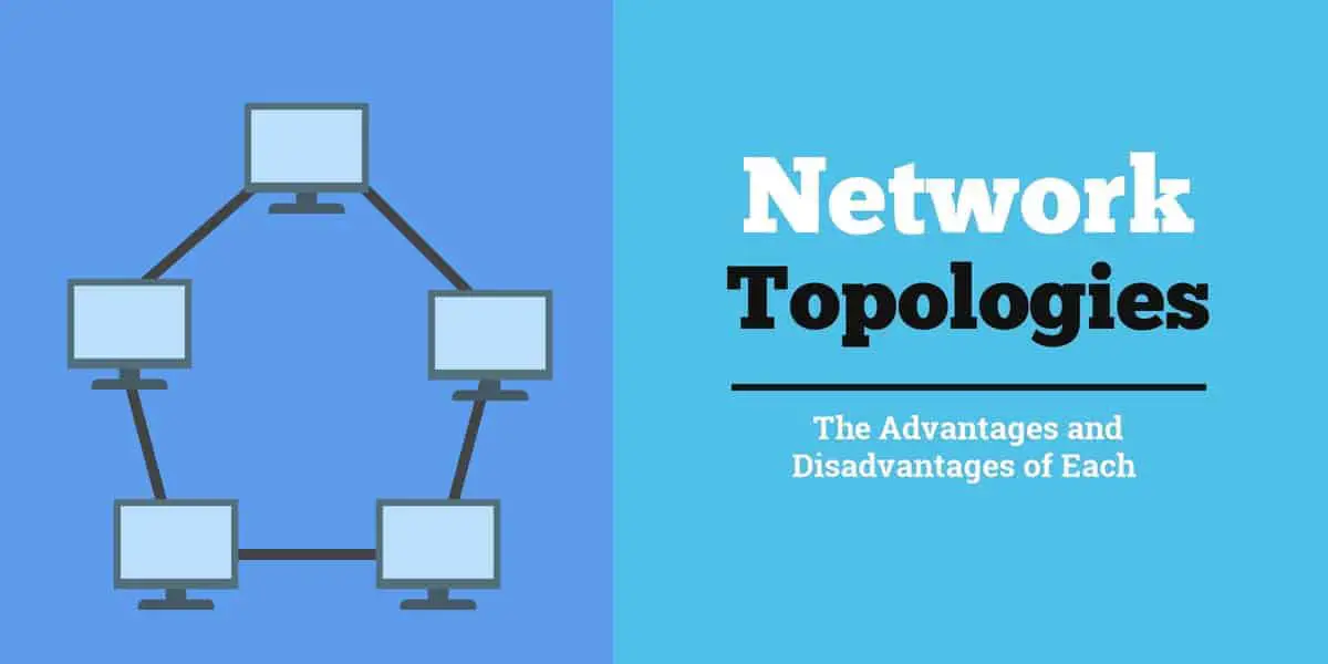Network Topology - NETWORK ENCYCLOPEDIA